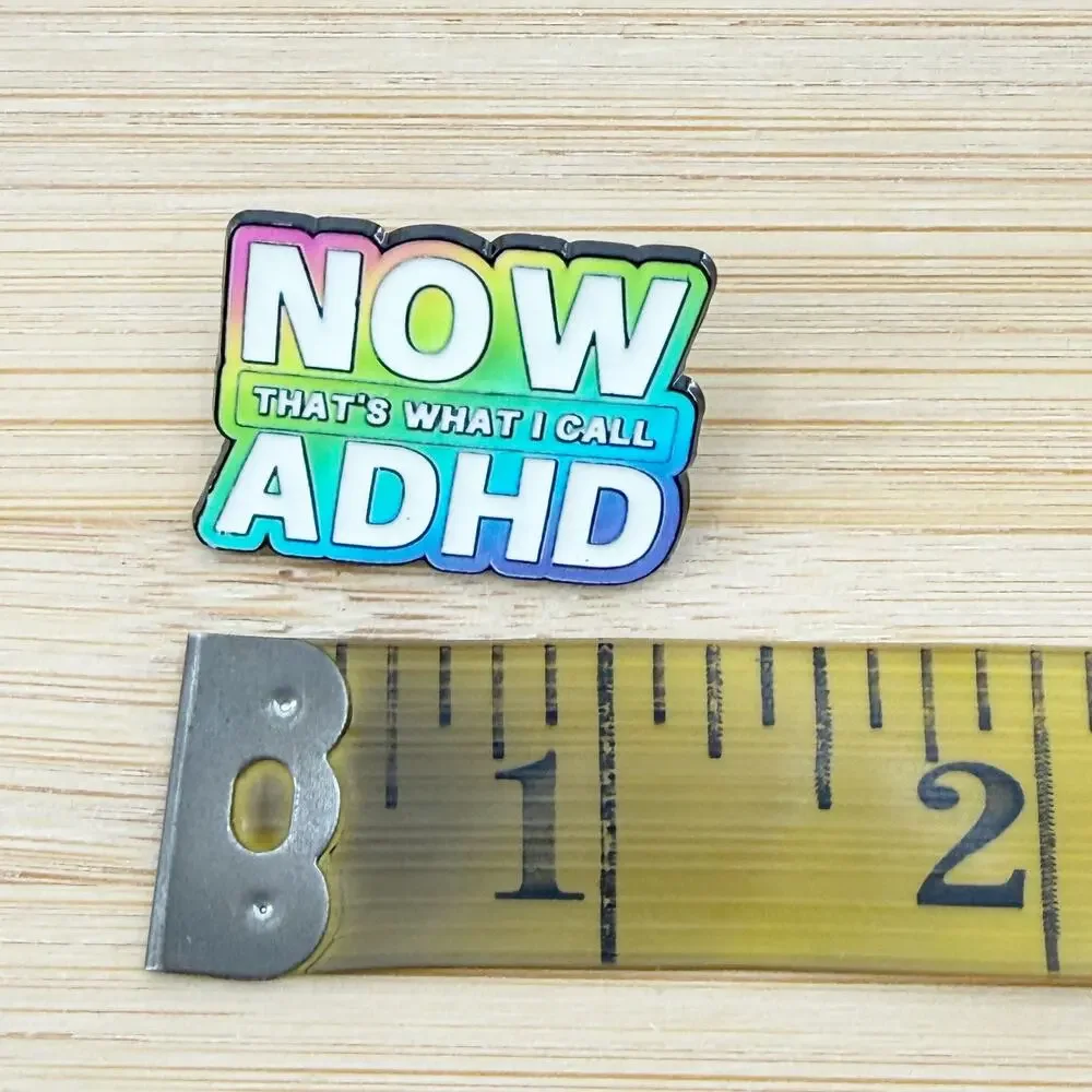 NOW That's What I Call ADHD Rainbow Enamel Pin